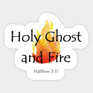 Holy Ghost and Fire Sticker